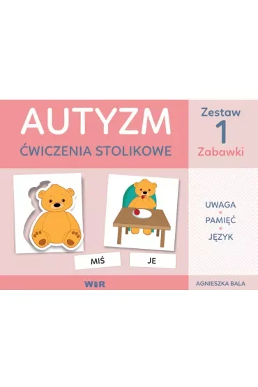 Autyzm. Ćwiczenia stolikowe. Zestaw 1. Zabawki