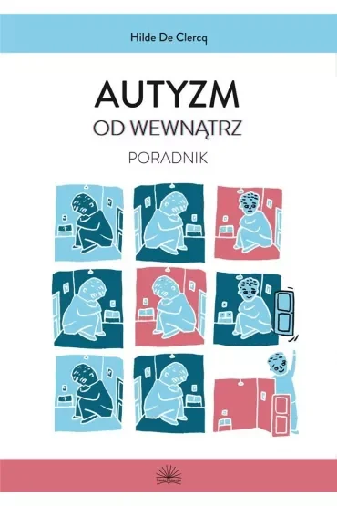 Autyzm od wewnątrz. Poradnik