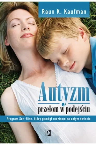Autyzm. Przełom w podejściu