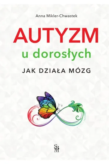 Autyzm u dorosłych. Jak działa mózg
