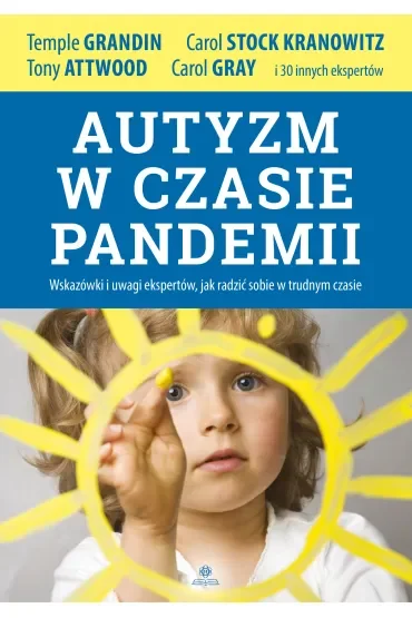 Autyzm w czasie pandemii Wskazówki i uwagi ekspertów, jak radzić sobie w trudnym czasie