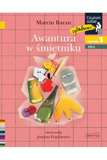 Awantura w śmietniku. Czytam sobie sylabami. Eko. Poziom 1