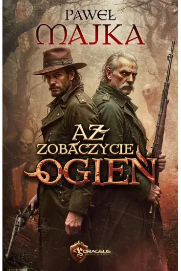 Aż zobaczycie ogień