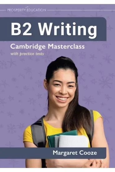 B2 Writing. Cambridge Masterclass with Practice Tests