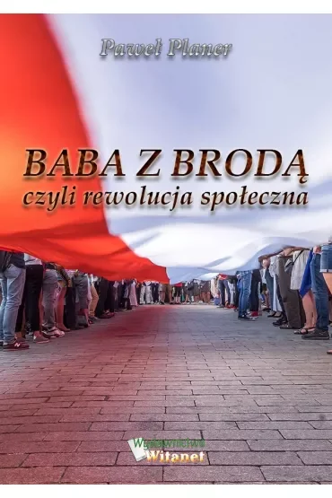 Baba z brodą czyli rewolucja społeczna