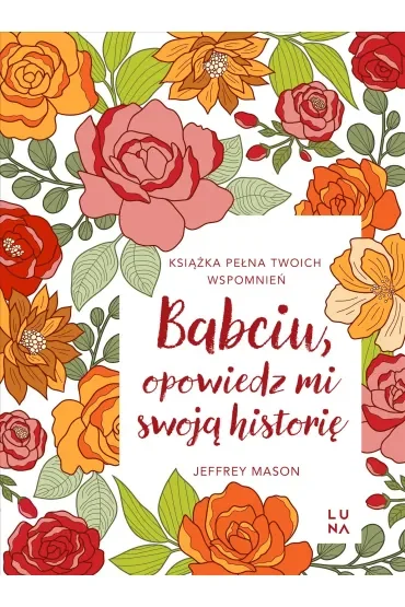 Babciu, opowiedz mi swoją historię