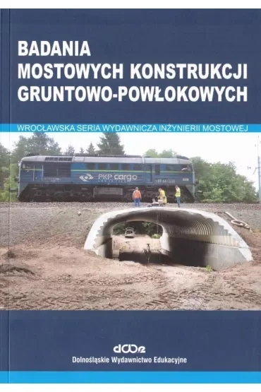 Badania mostowych konstrukcji gruntowo-powłokowych
