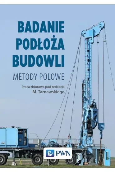 Badanie podłoża budowli. Metody polowe