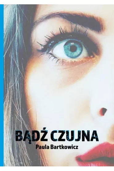 Bądź czujna