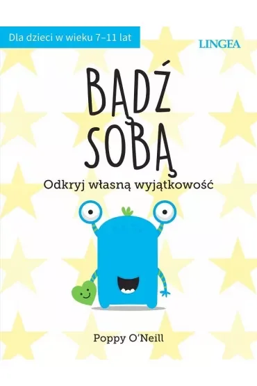 Bądź sobą. Odkryj własną wyjątkowość
