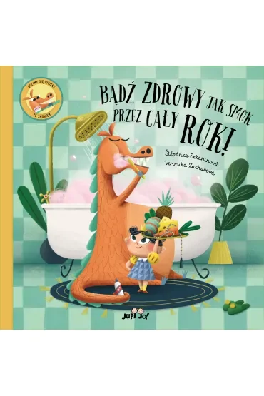 Bądź zdrowy jak smok przez cały rok!