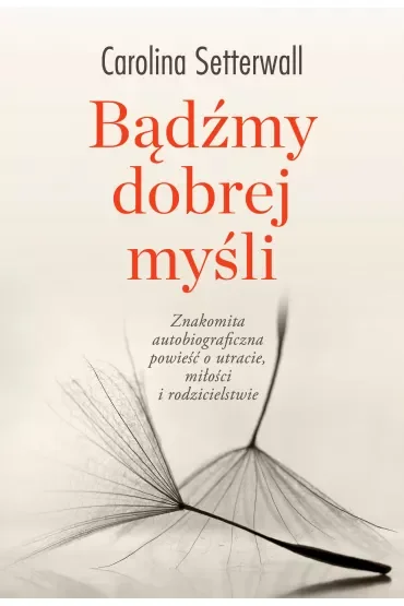 Bądźmy dobrej myśli