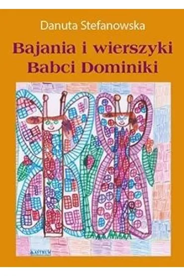 Bajania i wierszyki Babci Dominiki