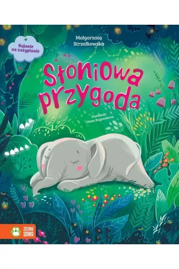 Bajanie na zasypianie. Słoniowa przygoda