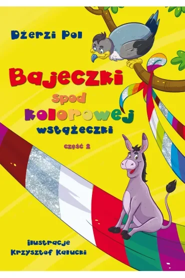 Bajeczki spod kolorowej wstążeczki 2