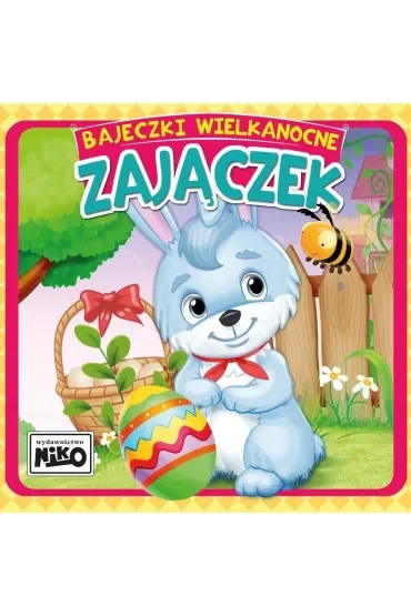 Bajeczki wielkanocne. Zajączek