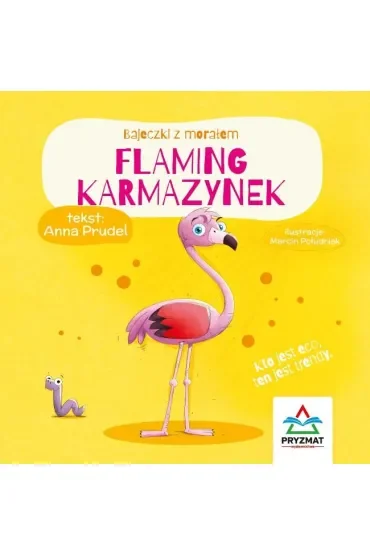 Flaming Karmazynek. Bajeczki z morałem