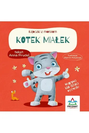 Bajeczki z morałem. Kotek Miałek