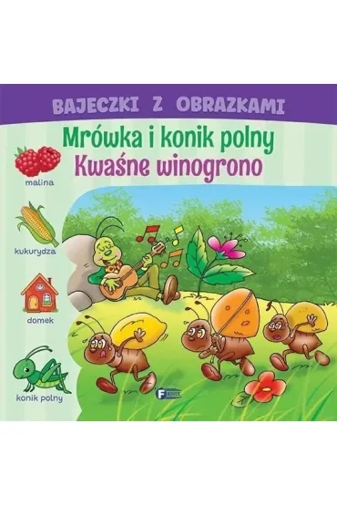 Bajeczki z obrazkami: mrówka i konik polny