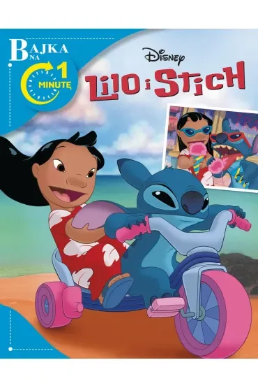 Bajka na 1 minutę. Disney Lilo i Stitch