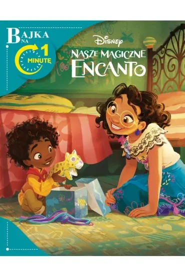Bajka na 1 minutę. Disney Nasze Magiczne Encanto