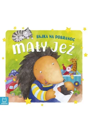 Bajka na dobranoc. Mały jeż