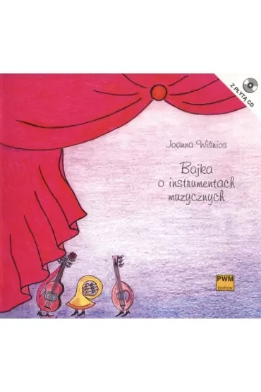 Bajka o instrumentach muzycznych +CD