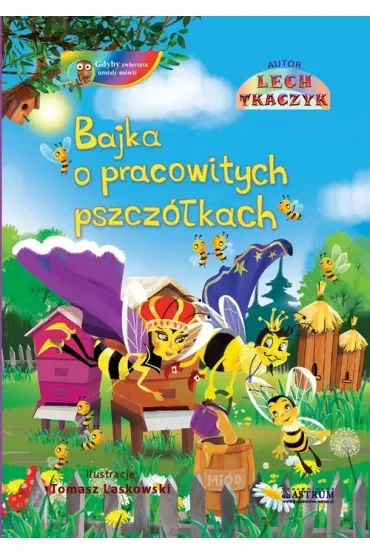 Bajka o pracowitych pszczółkach + CD