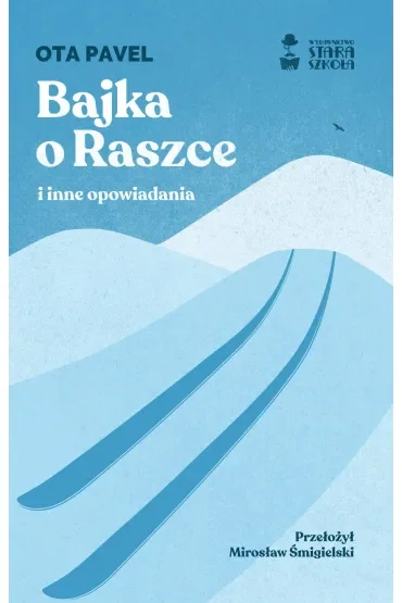 Bajka o Raszce i inne opowiadania