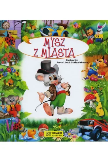 Bajki bajeczki. Mysz z miasta