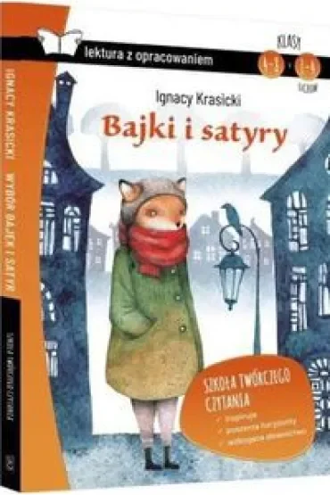 Bajki i satyry. Lektura z opracowaniem