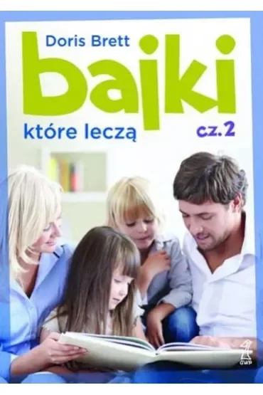 Bajki, które leczą. Część 2