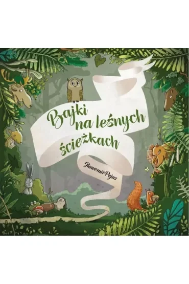 Bajki na leśnych ścieżkach