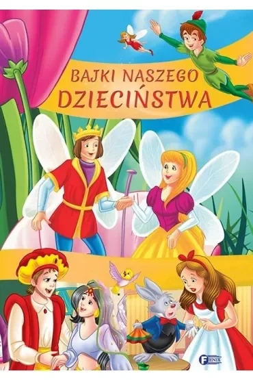 Bajki naszego dzieciństwa