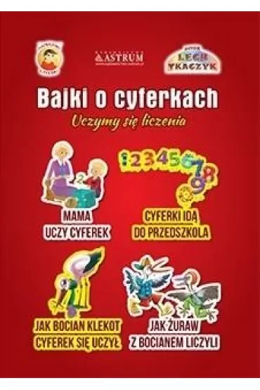 Bajki o cyferkach. Uczymy się liczenia