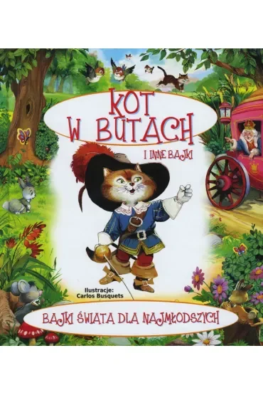 Bajki świata dla najmłodszych. Kot w butach i inne bajki
