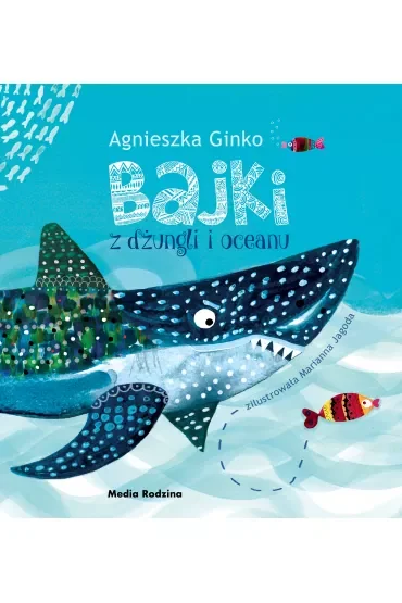 Bajki z dżungli i oceanu