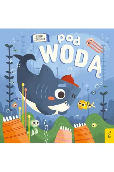 Bajkowe okienka. Pod wodą