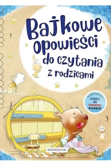 Bajkowe opowieści do czytania z rodzicami