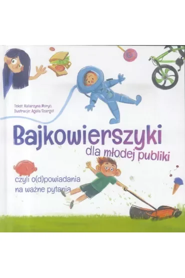 Bajkowierszyki dla młodej publiki