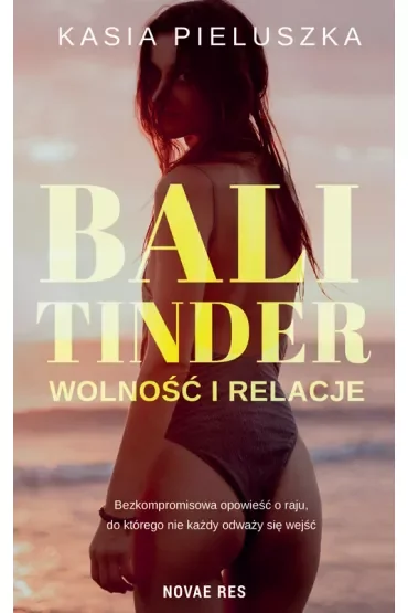 Bali Tinder. Wolność i relacje