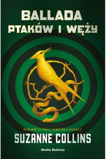 Ballada ptaków i węży. Igrzyska śmierci. Tom 4