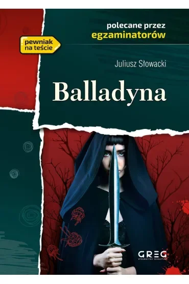 Balladyna. Wydanie z opracowaniem i streszczeniem