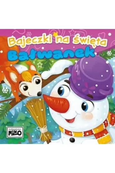 Bałwanek. Bajeczki na święta