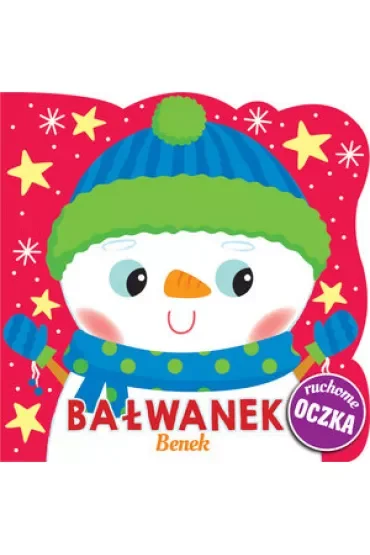 Bałwanek Benek. Ruchome oczka
