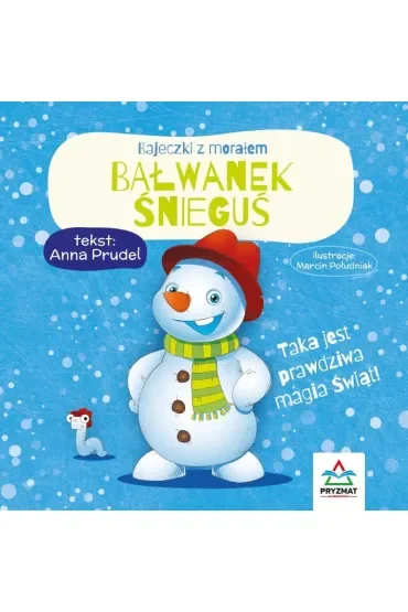 Bajeczki z morałem. Bałwanek Śnieguś