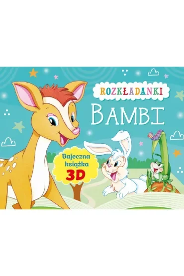Bambi. Rozkładanki. Bajeczna książka 3D
