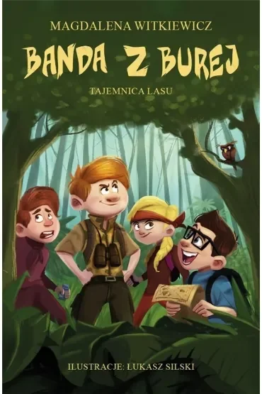 Tajemnica lasu. Banda z burej. Tom 3