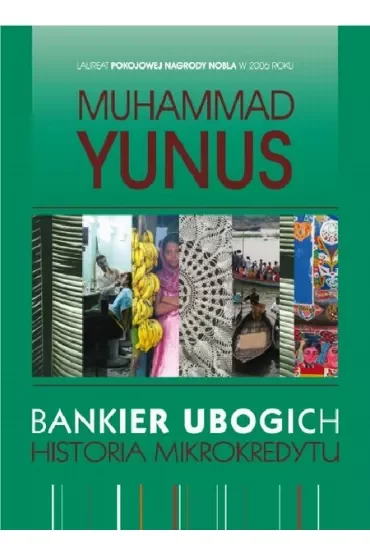 Bankier Ubogich. Historia mikrokredytu