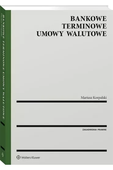 Bankowe terminowe umowy walutowe